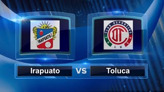 Irapuato vs Toluca Premier J14 Liga Premier