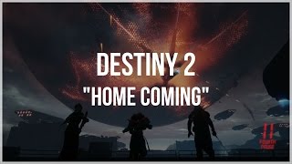 FIRST MISSION PLAYTHROUGH! GARY?! - "Home Coming" - Destiny 2 - Official