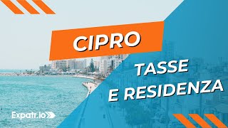 Trasferirsi a Cipro: Tasse e Residenza (Oggi)