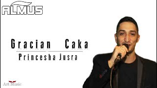 Gracian Caka - Princesha Jusra