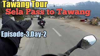 Tawang Tour.Sela Pass to Tawang.Episode-3.