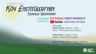 İstanbul Kent Konseyi Söyleşileri - Köy Enstitüleri