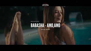 BABASHA - Amo, Amo | House Remix | Prod.ElGordo