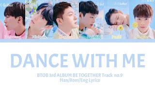 BTOB (비투비) - 춤 (Dance With Me)- Han/Rom/Eng Color coded Lyrics