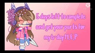 {Birthday M.E.P parts due by March 7th!} •Read description•