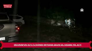 OLTU İLÇESİNDE MEYDANA GELEN SEL HASARA YOL AÇTI