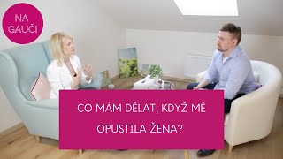 CO MÁM DĚLAT, KDYŽ MĚ OPUSTILA ŽENA?