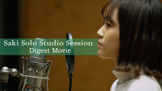 Saki Solo Studio Session - Digest Movie -