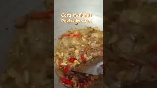 Cara memasak oseng-oseng pakis ikan teri