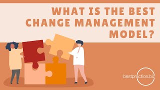 What Is The Best Change Management Model?