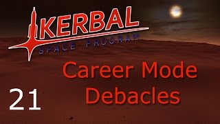 Kerbal Space Program: Career Mode Debacles ep. 20: Duna Rescue