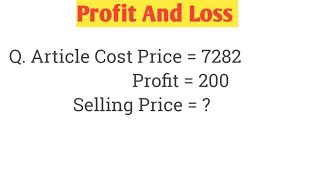 Profit And Loss Question | Find The Selling Price