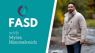 FASD with Myles Himmelreich