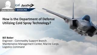 How is the Department of Defense Utilizing Cold Spray Technology?