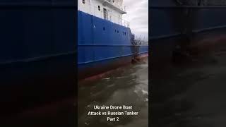 🇺🇦Ukraine Drone Boat vs 🇷🇺Russian Tanker Part 2 #shorts #russia #ukraine #oil #attack