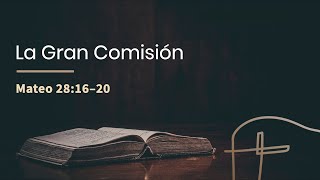 La Gran Comisión・Mateo 28.16–20 [Joseph Grewe]