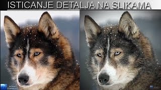 Photoshop tutorial kako istaci detalje na slikama