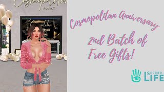 [SECONDLIFE]  🎈 🎈COSMOPOLITAN ANNIVERSARY 2ND BATCH OF FREE GIFTS!!! 🎁 🎁