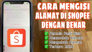 Cara Mengisi Alamat Pengiriman Di Shopee Terbaru 2024