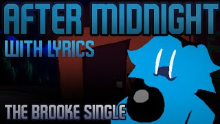 After Midnight with Lyrics (Brooke only) - @PonchoGuy539’s After Midnight with Lyrics teaser