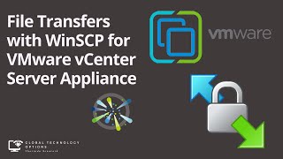 Simplifying File Transfers with WinSCP for VMware vCenter Server Appliance (VCSA)