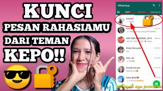 CARA MENGUNCI SALAH SATU PESAN DI WHATSAPP || TRIK TERBARU WHATSAPP!