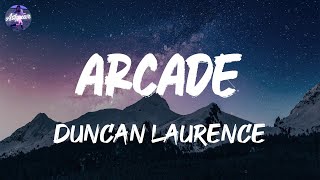 Duncan Laurence - Arcade (Lyrics)