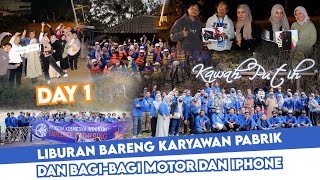 LIBURAN BERSAMA KARYAWAN PABRIK DI BANDUNG - EMPLOYEE GATHERING DAY 1