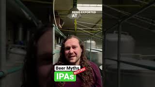 Beer Myths Busted: IPAs #shorts #beer #craftbeer #mythbusting