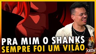 SHANKS VILÃO VAI TRAIR LUFFY NO FINAL DE ONE PIECE - Katon Podcast