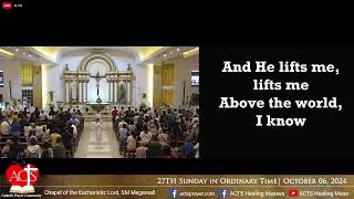 6 OCTOBER 2024 - ACTS  Healing Mass  - 27th SUNDAY IN ORDINARY TIME