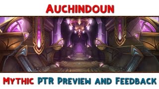 PTR: Mythic Auchindoun Preview & Feedback