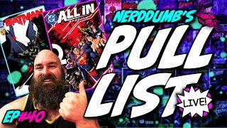 DC ALL IN SPECTACULAR! | Comic Book Pull List! #40 | Batman | Superman | Joker