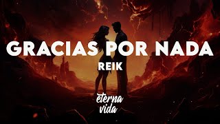 Reik - Gracias por Nada (Letra/Lyrics)