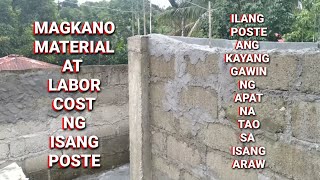 Magkano ang material at labor cost ng isang poste, at ilang araw gawin ang isang poste