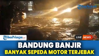 Banjir di Jalan Rumah Sakit Ujungberung Bandung, Banyak Sepeda Motor yang Terjebak