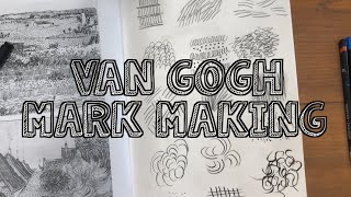 Van Gogh  - Mark Making