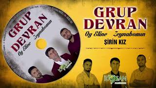 Grup Devran Şirin Kız