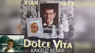 Ryan Paris - Dolce Vita (KaktuZ RemiX)