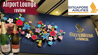 SILVERKRIS LOUNGE - SINGAPORE AIRLINES BUISNESS CLASS LOUNGE at CHANGI AIRPORT | FULL REVIEWK UHD