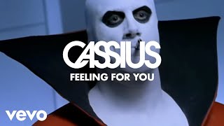 Cassius - Feeling For You