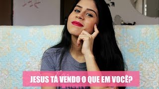 O QUE JESUS TEM FALADO DE VOCÊ?