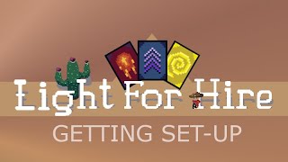 [DEV LOG] Light for Hire - Getting Set-Up