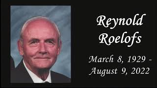 celebrating the life of reynold roelofs