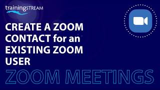 Create a contact for an existing Zoom user