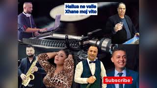 Hallua ne Valle , Xhane moj Vito - Tori Beratit , Ana e Vlores , Mondi , Gazi , Marseli , Dj Aldi 🔥