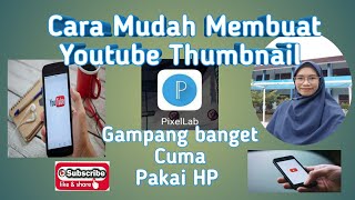 Cara Mudah Membuat Youtube Thumbnail Dengan Android