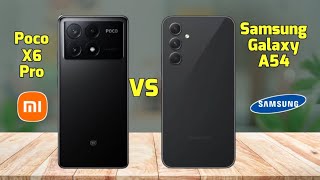 Samsung Galaxy A54 VS Xiaomi Poco X6 Pro || Comparison || Specs