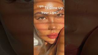 Tips to glow up your lips🌷#lipcare #lips #pigmentedlips #darklips #darklipsremedy