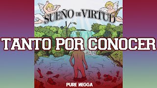 Pure Negga X Oto Beats - Tanto por conocer (Lyric video)